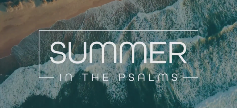 Summer in the Psalms 32